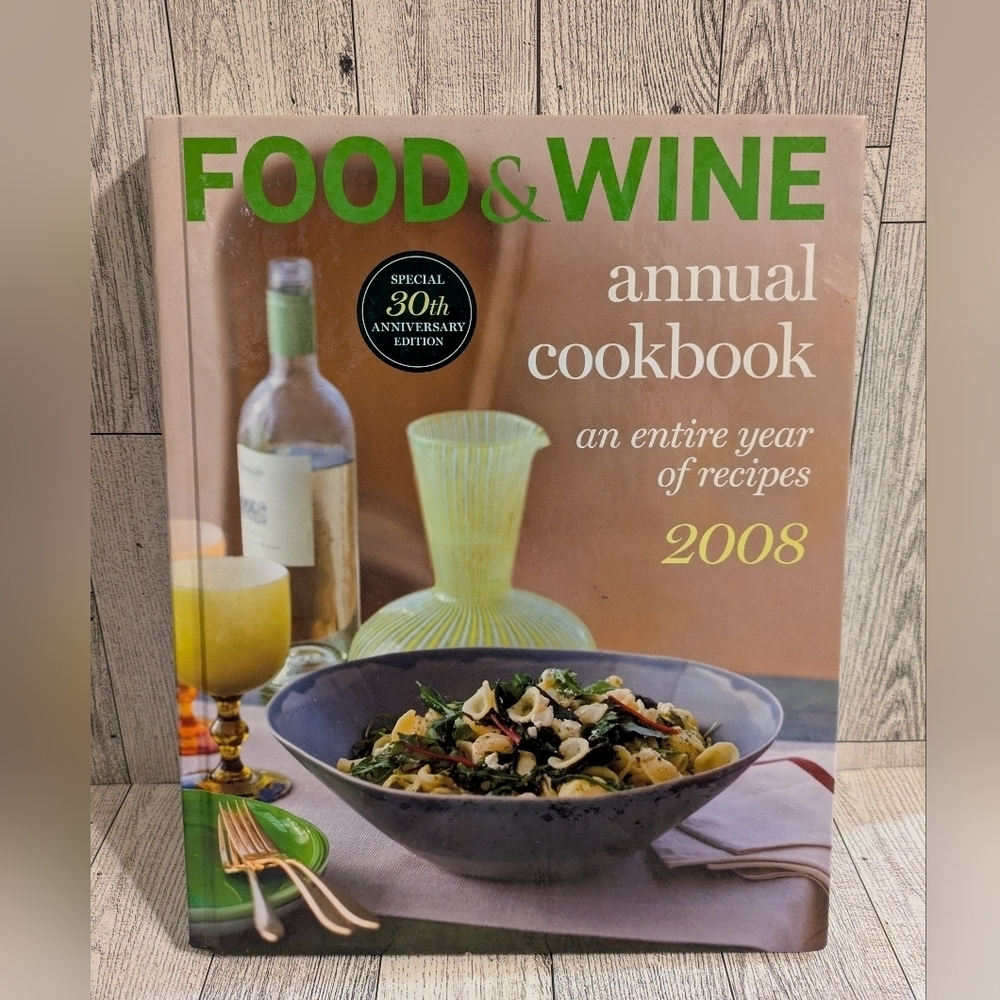 Annual Cookbook 2008 Food And Wine